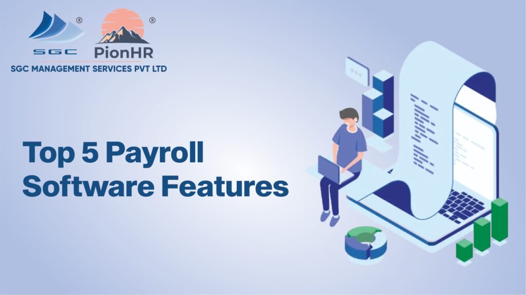 Top 5 Payroll Software Features You Should Look For in 2025